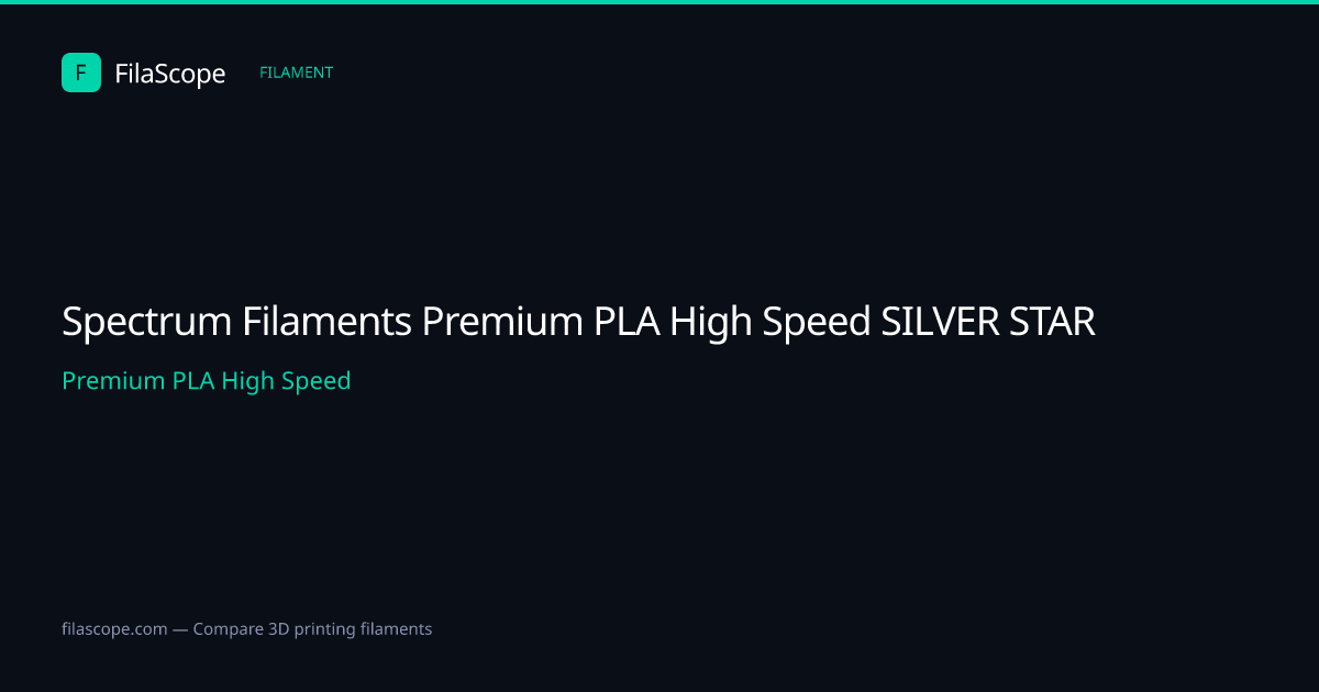 Spectrum Filaments Premium PLA High Speed SILVER STAR | FilaScope